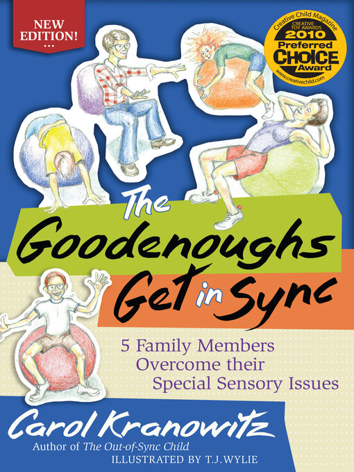 Title details for The Goodenoughs Get in Sync: 5 Family Members Overcome their Special Sensory Issues by Carol Kranowitz - Available